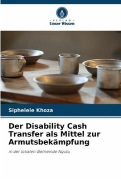 Der Disability Cash Transfer als Mittel zur Armutsbekämpfung - Khoza, Siphelele