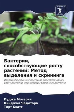 Bakterii, sposobstwuüschie rostu rastenij: Metod wydeleniq i skrininga - Moteriq, Pudzha;Chadotara, Kindzhal;Bhatt, Tirt