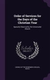 Order of Services for the Days of the Christian Year: Specially Observed by the Universalist Church
