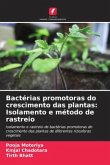 Bactérias promotoras do crescimento das plantas: Isolamento e método de rastreio