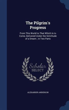 The Pilgrim's Progress - Anderson, Alexander