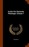 Archiv Für Slavische Philologie, Volume 7