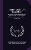 The Life Of The Lord Jesus Christ