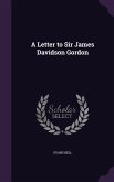 A Letter to Sir James Davidson Gordon