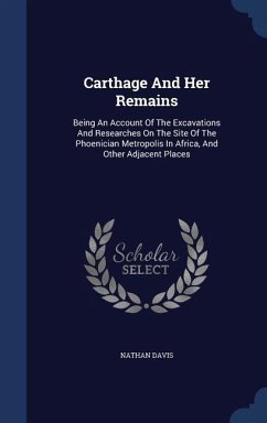 Carthage And Her Remains - Davis, Nathan