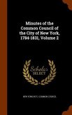 Minutes of the Common Council of the City of New York, 1784-1831, Volume 2