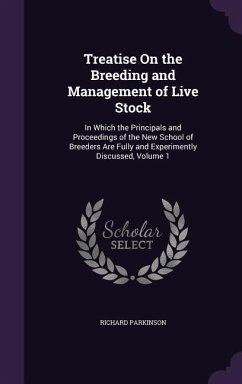 Treatise On the Breeding and Management of Live Stock - Parkinson, Richard
