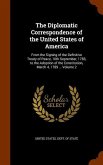 The Diplomatic Correspondence of the United States of America