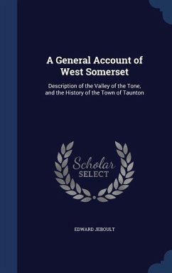 A General Account of West Somerset - Jeboult, Edward