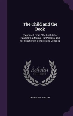 The Child and the Book - Lee, Gerald Stanley