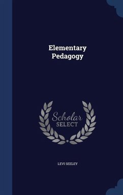 Elementary Pedagogy - Seeley, Levi