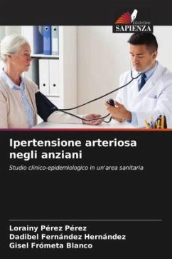 Ipertensione arteriosa negli anziani - Pérez Pérez, Lorainy;Fernández Hernández, Dadibel;Frómeta Blanco, Gisel