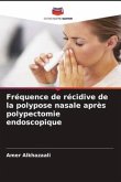 Fréquence de récidive de la polypose nasale après polypectomie endoscopique