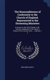 The Reasonableness of Conformity to the Church of England, Represented to the Dissenting Ministers