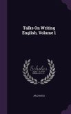 Talks On Writing English, Volume 1