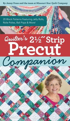 Quilter's 2-1/2&quote; Strip Precut Companion (eBook, ePUB)