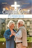 Eugênio, Dora e o poder da fé (eBook, ePUB)