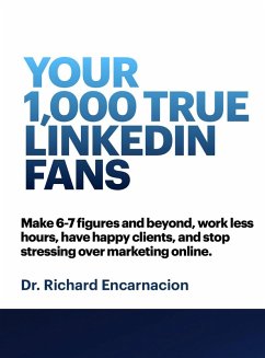 Cover Your 1,000 True Linkedin Fans (eBook, ePUB)