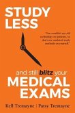 Study Less and Still Blitz your Medical Exams (eBook, ePUB)