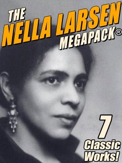 The Nella Larsen MEGAPACK® (eBook, ePUB)