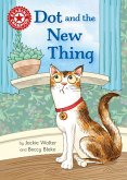Dot and the New Thing (eBook, ePUB)