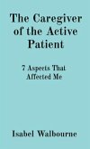 The Caregiver of the Active Patient (eBook, ePUB)