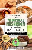 The Medicinal Mushroom Starter Handbook (eBook, ePUB) The Medicinal Mushroom Starter Handbook (eBook, ePUB)