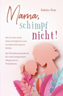 Mama, schimpf nicht! (eBook, ePUB) - Maur, Jennifer