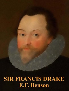 Sir Francis Drake (eBook, ePUB) - Benson, E. F.