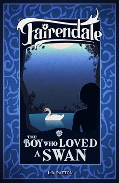 The Boy Who Loved a Swan (Fairendale, #12) (eBook, ePUB)