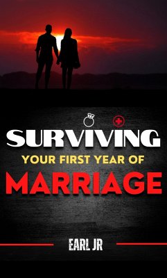 Surviving Your First Year Of Marriage (Surviving Marriage) (eBook, ePUB) - Jr, Earl