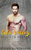 Echo Valley Shifter Mates: The Complete Curvy Shifter Erotic Romance (eBook, ePUB)
