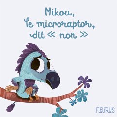 Mikou, le microraptor, dit 