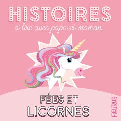 Histoires à lire avec papa et maman : fées et licornes (MP3-Download) - de Mullenheim, Sophie