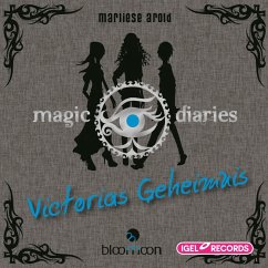 Magic Diaries 2. Victorias Geheimnis (MP3-Download) - Arold, Marliese