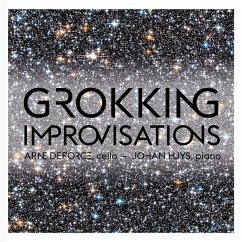 Grokking Improvisations - Deforce,Arne/Huys,Johan