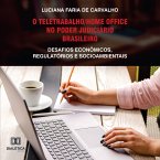 O teletrabalho/home office no Poder Judiciário brasileiro (MP3-Download)