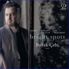 Bright Spots-Werke Für Piano Solo - Cebi,Burak