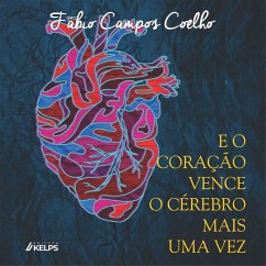 E o coração vence o cérebro mais uma vez (MP3-Download) - Coelho, Fábio Campos