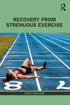 Recovery from Strenuous Exercise (eBook, ePUB) - Bedford, Steve