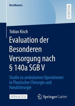 Evaluation der Besonderen Versorgung nach § 140a SGB V - Kisch, Tobias