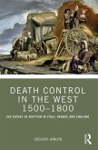 Death Control in the West 1500-1800 (eBook, ePUB)