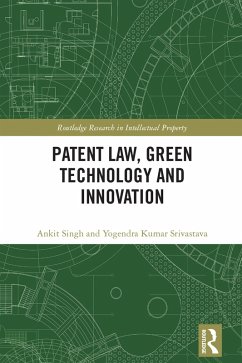 Patent Law, Green Technology and Innovation (eBook, ePUB) - Singh, Ankit; Srivastava, Yogendra
