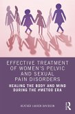 Effective Treatment of Women's Pelvic and Sexual Pain Disorders (eBook, PDF)