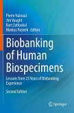 Biobanking of Human Biospecimens Biobanking of Human Biospecimens