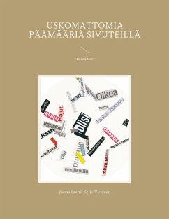 Uskomattomia päämääriä sivuteillä - Saarti, Jarmo;Virtanen, Keijo