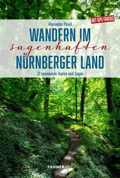 Wandern im sagenhaften Nürnberger Land - Pavel, Alexander