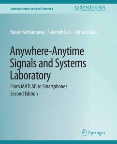 Anywhere-Anytime Signals and Systems Laboratory (eBook, PDF) - Kehtarnavaz, Nasser; Saki, Fatemeh; Duran, Adrian