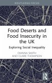 Food Deserts and Food Insecurity in the UK (eBook, PDF)