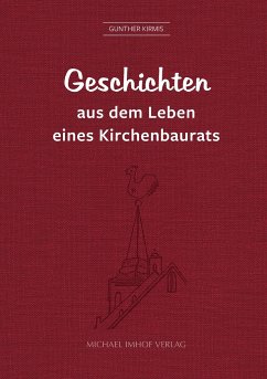 Geschichten aus dem Leben eines Kirchenbaurats - Kirmis, Gunther